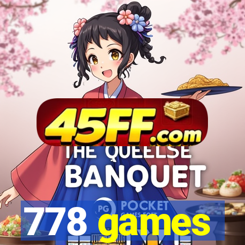 778 games